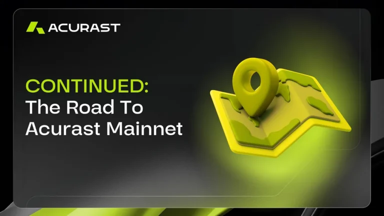 Continued: The Road To Acurast Mainnet