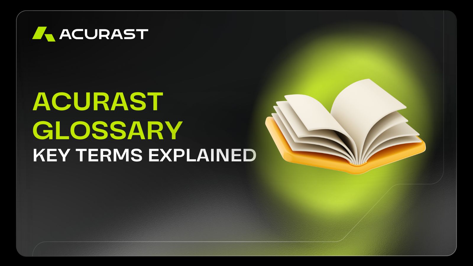 Acurast Glossary: Key Terms Explained